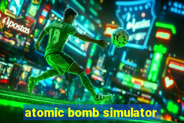 atomic bomb simulator